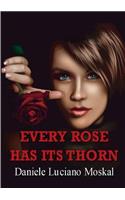 Every Rose Has its Thorn: (English)