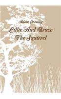 Lillie and Bruce the Squirrel: (English)