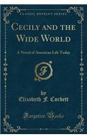 Cecily and the Wide World