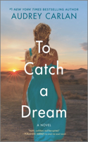 To Catch a Dream