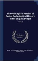 Old English Version of Bede's Ecclesiastical History of the English People; Volume 2