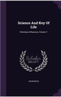 Science And Key Of Life: Planetary Influences, Volume 7