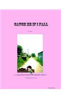 CATCH ME IF I FALL *A CHILDREN'S SEIZURE AWARENESS STORY* - (For Girls) *Portable
