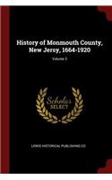 History of Monmouth County, New Jersy, 1664-1920; Volume 3