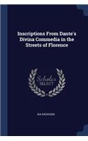 Inscriptions from Dante's Divina Commedia in the Streets of Florence