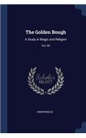 Golden Bough: A Study in Magic and Religion; Third Edition; Vol. XII