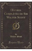 Oeuvres Complètes de Sir Walter Scott, Vol. 12 (Classic Reprint)