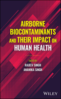 Airborne Biocontaminants and Their Impact on Human Health