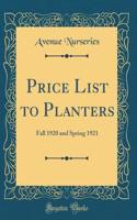 Price List to Planters: Fall 1920 and Spring 1921 (Classic Reprint)