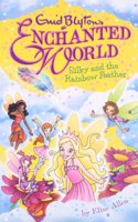 Enid Blyton's Enchanted World: Silky and the Rainbow Feather: (Enid Blyton's Enchanted World)