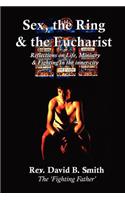 Sex, The Ring and The Eucharist