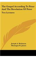 Gospel According To Peter And The Revelation Of Peter