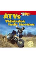 Wild about Atvs / Vehículos Todo Terreno