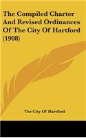 The Compiled Charter And Revised Ordinances Of The City Of Hartford (1908)