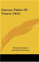 Literary Fables Of Yriarte (1855)