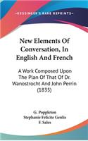 New Elements Of Conversation, In English And French