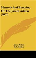 Memoir And Remains Of The James Aitken (1867)
