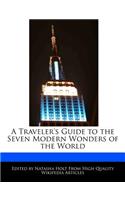 A Traveler's Guide to the Seven Modern Wonders of the World: (English)
