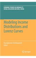 Modeling Income Distributions and Lorenz Curves