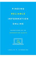 Finding Reliable Information Online