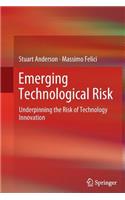 Emerging Technological Risk