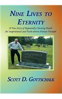 Nine Lives to Eternity