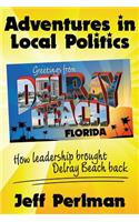 Adventures in Local Politics - How Leadership Brought Delray Beach Back