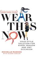 Wear This Now