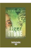 Tiger Stone (Large Print 16pt)