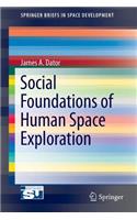 Social Foundations of Human Space Exploration