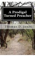 A Prodigal Turned Preacher