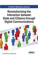 Revolutionizing the Interaction between State and Citizens through Digital Communications