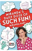Miranda's Daily Dose of Such Fun!: 365 joy-filled tasks to make your life more engaging, fun, caring and jolly