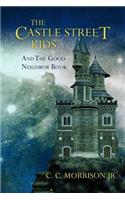 The Castle Street Kids and The Good Neighbor Book