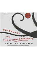 Octopussy and the Living Daylights, and Other Stories