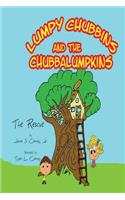 Lumpy Chubbins & the Chubbalumpkins