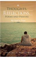 Thoughts, Reflections, Poems and Prayers