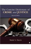 The Concise Dictionary of Crime and Justice