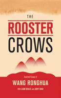 The Rooster Crows