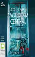 A Cold Case in Amsterdam Central: (2 Lotte Meerman)