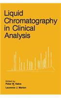 Liquid Chromatography in Clinical Analysis