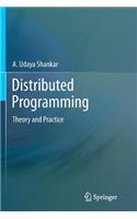 Distributed Programming: Theory and Practice