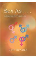 Sex as . . .