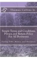 Simple Terms and Conditions, Privacy Policy, and Return Policy for All Businesses