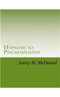 Hypnosis to Psychoanalysis