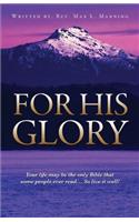 For His Glory