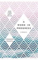 A Work in Progress: A Memoir