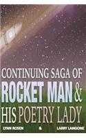 Continuing Saga of Rocket Man and His Poetry Lady