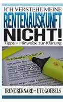 Ich verstehe meine Rentenauskunft nicht!: Tipps und Hinweise zur Klärung