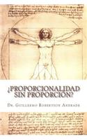 ¿Proporcionalidad sin proporción?